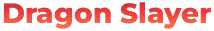 Dragon Slayer